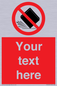 Custom Do Not Drop Sign